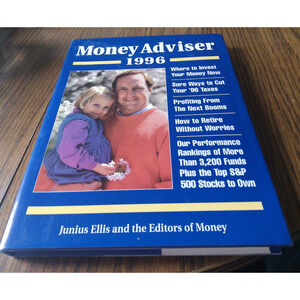Money Adviser 1996 By Junius And The Editors Of Money (1996 Time Inc.)